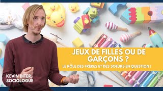 Jeux de filles ou de garçons  Le rôle de la fratrie en question [upl. by Wally692]