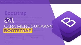 Tutorial Bootstrap 1 Pengenalan dan Cara Menggunakan Bootstrap [upl. by Gutow]