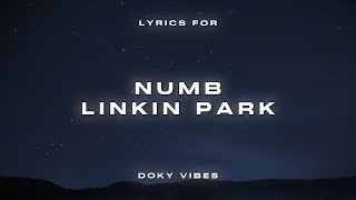 Linkin Park  Numb Lyrics [upl. by Melia]