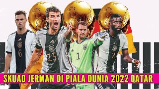 Skuad Jerman Di PIALA DUNIA 2022  Skuat Jerman Di PIALA DUNIA 2022 [upl. by Rheba]