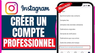 Comment Créer Un Compte Instagram Professionnel  En 2024 [upl. by Mcmurry697]