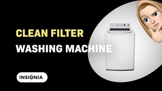 How to Properly Clean Your Insignia NSTWM41WH8A Washing Machine Filter [upl. by Logan]