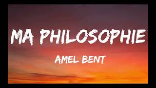 Amel Bent  Ma philosophie ParolesLyrics [upl. by Aara]