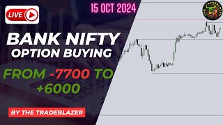 LIVE Options buying  15 OCT 2024  banknifty trading optionstrading TheTradeblazer [upl. by Thibaud]