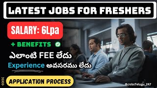 Latest Job Opening for Freshers 2024  6Lpa Salary  No Experience needed jobstelugu247🔥 [upl. by Christensen279]