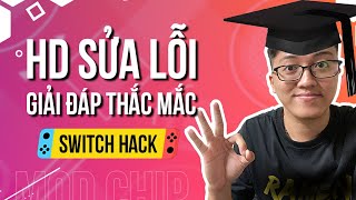 Hướng dẫn sửa lỗi thường gặp trên Nintendo Switch Hck ModChip [upl. by Uthrop]