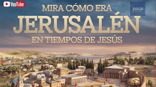 MIRA CÓMO ERA JERUSALÉN EN TIEMPOS DE JESÚS ¡ESPECTACULAR [upl. by Seto249]