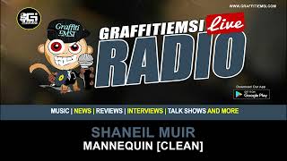 Shaneil Muir  Mannequin Clean [upl. by Ginder]