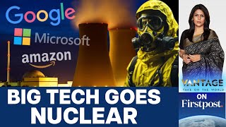 Why Tech Giants are Turning to Nuclear Energy to Power AI  Vantage with Palki Sharma [upl. by Elkraps]