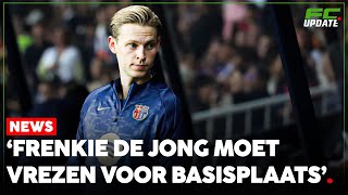 Moet Frenkie de Jong vrezen voor zijn basisplaats  FCUpdate News [upl. by Debo706]