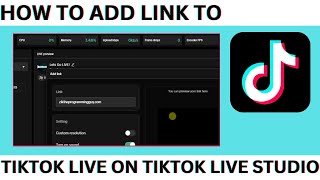 How to Add Link to Tiktok Live On Tiktok Live Studio [upl. by Bakki45]