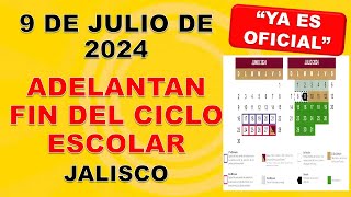 SEP adelanta el fin del ciclo escolar en el estado de Jalisco para el 9 de julio de 2024 [upl. by Adiana]