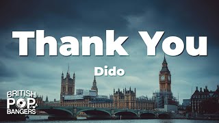 Dido  Thank You Lyrics [upl. by Amalia]