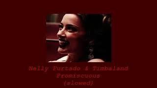 Nelly Furtado  Promiscuous ft Timbaland slowed [upl. by Aelrac215]