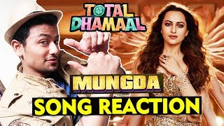 Mungda SONG REACTION  Total Dhamaal  Sonakshi Sinha  Ajay Devgan [upl. by Ary]