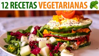 12 Recetas Vegetarianas Fáciles y Ricas para Cocinar en Casa [upl. by Oberstone]