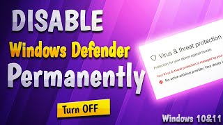 How to Disable Windows Defender Permanently  Turn Off Windows Defender Antivirus in Windows 10 amp 11 [upl. by Navar439]