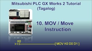 Mitsubishi PLC GX Works2 Part 10  MOV  Move Instruction Tagalog [upl. by Aicinod]