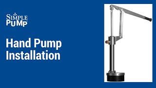 Simple Pump Hand Pump Installation [upl. by Lennox849]