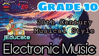 GRADE 10  MUSIC 10  ELECTRONIC MUSIC  20TH CENTURY MUSIC  QUARTER 1 [upl. by Pollyanna]