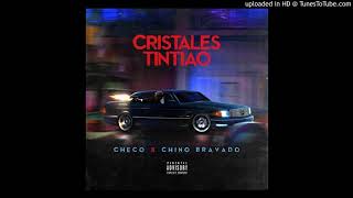 Cristales Tintiao  CHECO FT CHINO BRAVADO [upl. by Akiria]