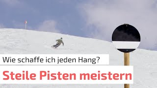 Skifahren auf STEILEN Pisten  Wie du sicher jede Abfahrt meistern kannst [upl. by Zaslow113]