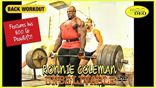 RONNIE COLEMAN  800lb DEADLIFT  BACK AND BICEPS 2000 UNBELIEVABLE MOVIE [upl. by Iruyas]