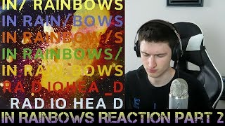 Radiohead  In Rainbows FIRST REACTION Part 2 [upl. by Vanthe]