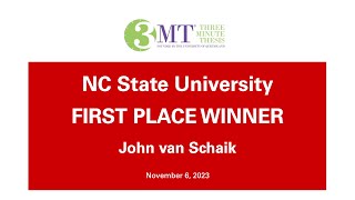 NC State 2023 Three Minute Thesis FirstPlace Winner John van Schaik [upl. by Annitsirhc]