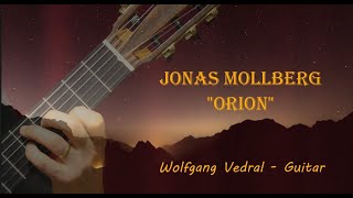 Jonas Mollberg quotOrionquot Wolfgang Vedral  Guitar [upl. by Haissi]