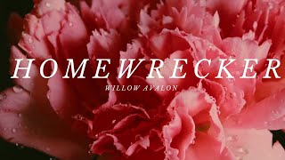 Homewrecker  Willow Avalon Lyric Video [upl. by Romonda]