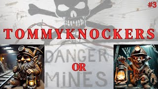 Tommyknockers Good or Evil [upl. by Tterag908]