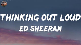 Ed Sheeran  Thinking out Loud Lyrics  Billie Eilish Sia MIX LYRICS [upl. by Leummas]