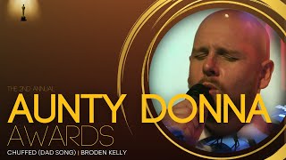 Broden Kelly  Chuffed Dad Song  The Aunty Donna Awards [upl. by Yddor908]