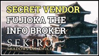 Fujioka the Info Broker Secret Vendor Location Sekiro [upl. by Ietta]