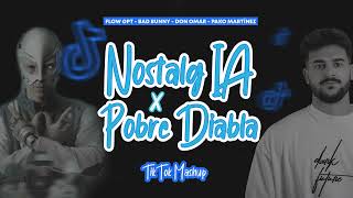 NostalgIA x Pobre Diabla  Bad Bunny IA Don Omar Flow GPT TikTok Mashup [upl. by Tine811]