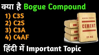 Bogue Compound or Composition of cement  tricalcium silicate  Dicalcium silicate detailed explain [upl. by Idyh630]