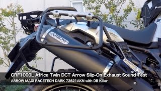 CRF1000L Africa Twin DCT Arrow SlipOn Exhaust Sound Test [upl. by Asante725]