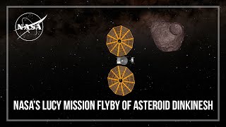 NASAs Lucy Mission Flyby of Asteroid Dinkinesh [upl. by Annasiul]