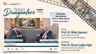 TIBBIN DUAYENLERİ  PROF DR NİHAT EGEMEN [upl. by Ecikram686]