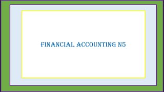 FINANCIAL ACCOUNTING N5 INTERPRETATION OF FINANCIAL STATEMENTS [upl. by Editha]