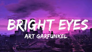 Art Garfunkel  Bright Eyes LYRICS ♪  Lyrics Video Official [upl. by Anyt]