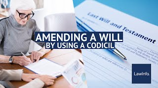 Amending A Will Using A Codicil  LawInfo [upl. by Rider175]