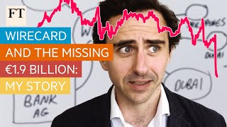 Wirecard and the missing €19bn my story  FT [upl. by Isej]