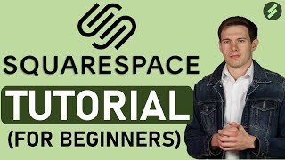 Squarespace Tutorial for Beginners Full Tutorial  Create A Professional Website [upl. by Uwton511]