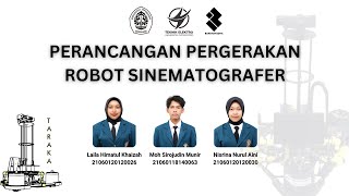 PERANCANGAN PERGERAKAN ROBOT SINEMATOGRAFER [upl. by Yumuk]