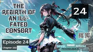 The Rebirth of an Ill Fated Consort Episode 24 Audio Heartfelt Tales Audiobook [upl. by Elsy117]