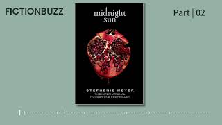 Full Audiobook Midnight Sun The Twilight Saga book 5  Stephenie Meyer  Part 02 twilight [upl. by Hill236]