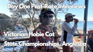 Post Race Interviews Day One  Victorian Hobie Cat State Championships  Anglesea Motor Yacht Club [upl. by Boony]