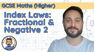 Index Laws Fractional amp Negative 2 • Fractional Powers mn • GCSE Maths Higher 🧮 [upl. by Etrem559]